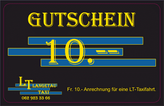 Gutschein 10 Franken von LT Langetau TAXI